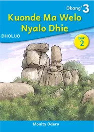 Kuonde Ma Welo Nyalo Dhie (Level 3 Book 2)