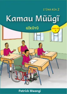 Kamau Mũũgĩ (Level 2 Book 4)