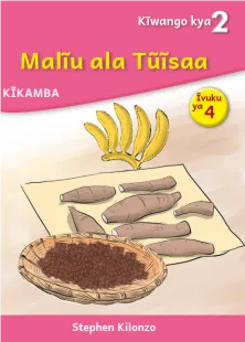 Malĩu ala Tũĩsaa (Level 2 Book 4)