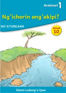 Ng'ichorin ang'akipi (Level 1 Book 10)