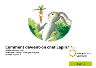 Comment devient-on chef Lapin?