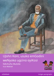 UJohn Kani, usuka emGodini weNyoka ugcina ayiKosi