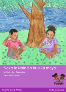 Naka le Nala ba bua ka moya