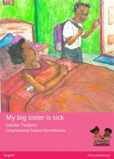 My big sister is sick