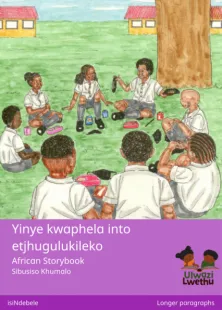 Yinye kwaphela into etjhugulukileko