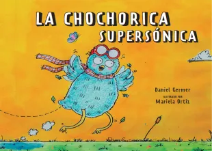 La Chochorica Supersónica