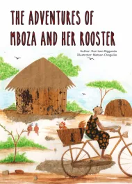 The Adventure of Mboza and her Rooster