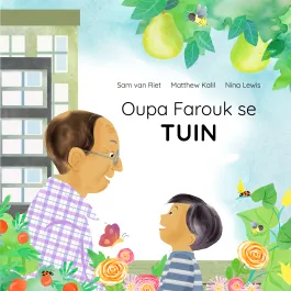 Oupa Farouk se Tuin