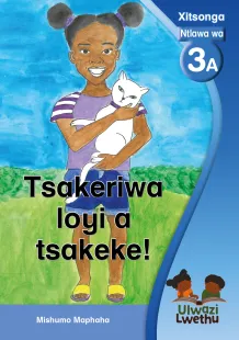 Tsakeriwa loyi a tsakeke!