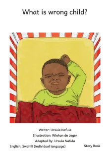 What is wrong child? / Mtoto, shida ni nini?