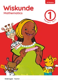 Wiskunde Mathematics Grade 1 Kwartaal 2 Term 2 Onderwysersgids Teacher’s Guide