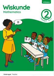 Wiskunde Mathematics Grade 2 Kwartaal 3 Term 3 Onderwysersgids Teacher’s Guide