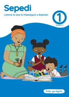 Sepedi Leleme la Gae le Mabokgoni a Bophelo Grade 1 Kotara 2 Puku ye Kgolo