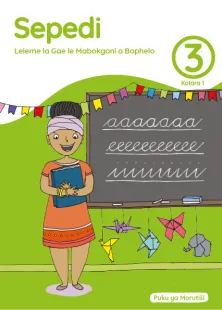 Sepedi Leleme la Gae le Mabokgoni a Bophelo Grade 3 Kotara 1 Puku ya Morutiši