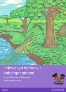 UNgwenya noNkawu babengabangani