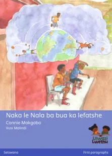 Naka le Nala ba bua ka lefatshe