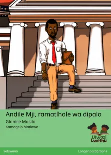 Andile Mji, ramatlhale wa dipalo