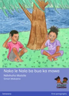 Naka le Nala ba bua ka mowa