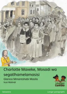 Charlotte Maxeke, Mosadi wa segatlhamelamasisi