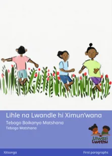Lihle na Lwandle hi Ximun’wana