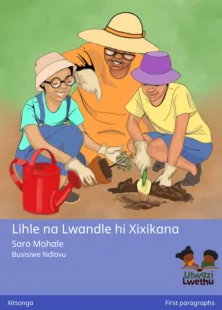 Lihle na Lwandle hi Xixikana