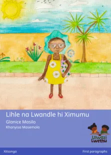 Lihle na Lwandle hi Ximumu