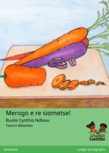 Merogo e re siametse!