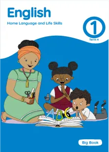 English Home Language and Life Skills Grade 1 Term 4 Big Book