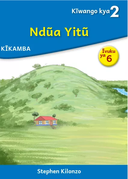 Cover thumbnail - Ndũa Yitũ (Level 2 Book 6)