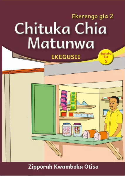 Chituka Chia Matunwa (Level 2 Book 5) Cover thumbnail - Chituka Chia Matunwa (Level 2 Book 5)