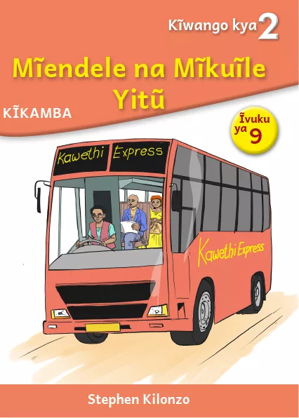 Mĩendele na Mĩkuĩle Yitũ (Level 2 Book 9) Cover thumbnail - Mĩendele na Mĩkuĩle Yitũ (Level 2 Book 9)