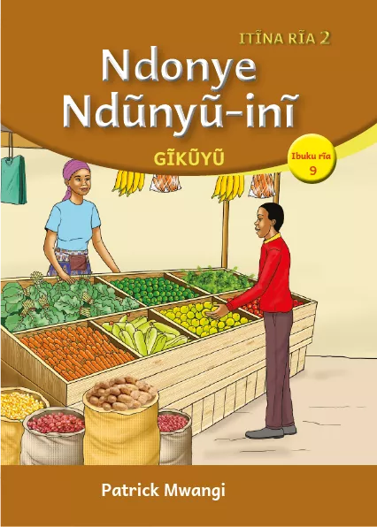 Ndonye Ndũnyũ-inĩ (Level 2 Book 9) Cover thumbnail - Ndonye Ndũnyũ-inĩ (Level 2 Book 9)