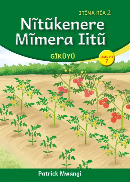 Cover thumbnail - Nĩtũkenere Mĩmera Iitũ (Level 2 Book 7)