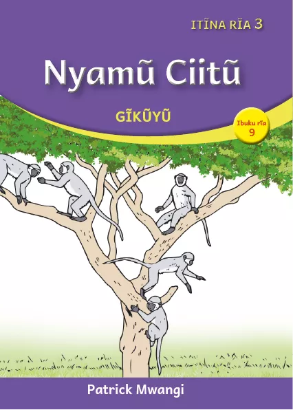 Cover thumbnail - Nyamũ Ciitũ (Level 3 Book 9)