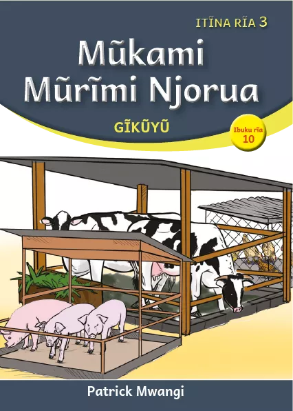 Mũkami Mũrĩmi Njorua (Level 3 Book 10) Cover thumbnail - Mũkami Mũrĩmi Njorua (Level 3 Book 10)