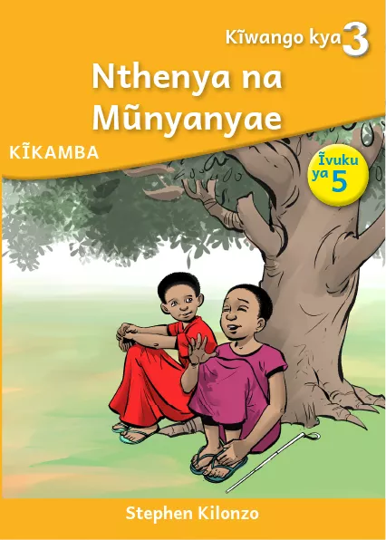 Cover thumbnail - Nthenya na Mũnyanyae (Level 3 Book 5)