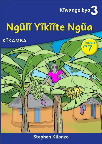 Cover thumbnail - Ngũlĩ Yĩkĩĩte Ngũa (Level 3 Book 7)