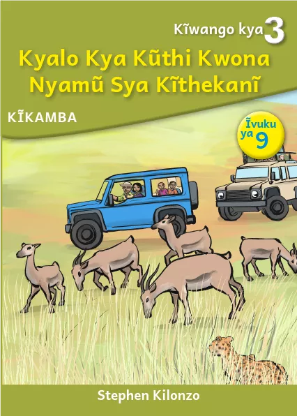 Cover thumbnail - Kyalo Kya Kũthi Kwona Nyamũ Sya Kĩthekanĩ (Level 3 Book 9)