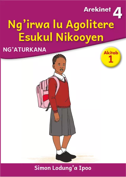 Ng'irwa lu Agolitere Esukul Nikooyen (Level 4 Book 1) Cover thumbnail - Ng'irwa lu Agolitere Esukul Nikooyen (Level 4 Book 1)