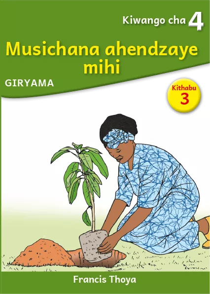 Cover thumbnail - Musichana ahendzaye mihi (Level 4 Book 3)