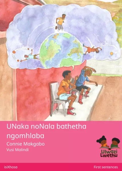 Cover thumbnail - UNaka noNala bathetha ngomhlaba