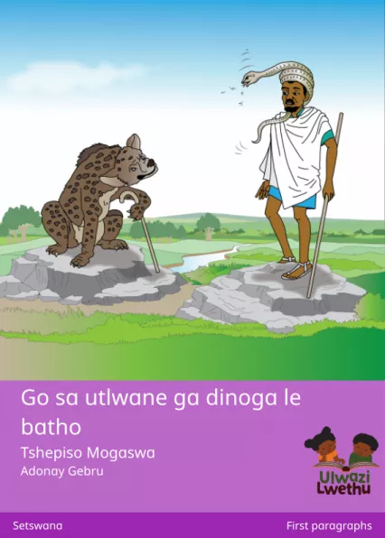 Go sa utlwane ga dinoga le batho Cover thumbnail - Go sa utlwane ga dinoga le batho
