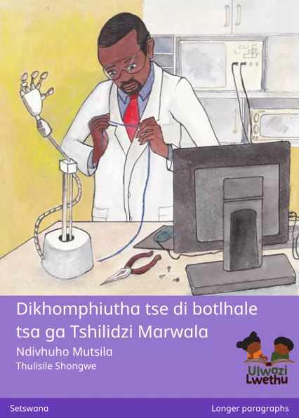 Cover thumbnail - Dikhomphiutha tse di botlhale tsa ga Tshilidzi Marwala