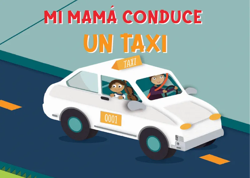 Mi Mamá Conduce un Taxi