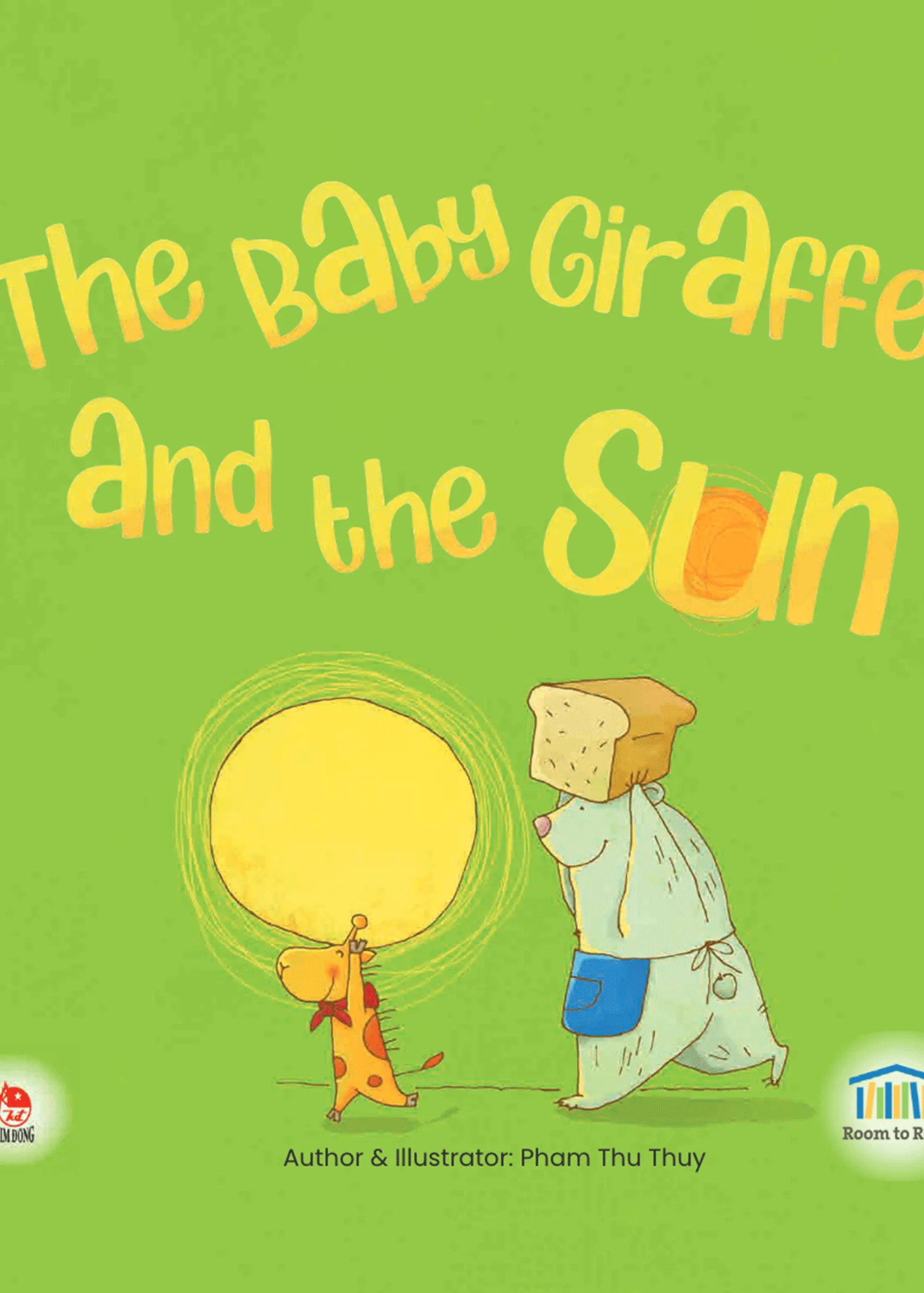 The Baby Giraffe and the Sun The Baby Giraffe and the Sun
