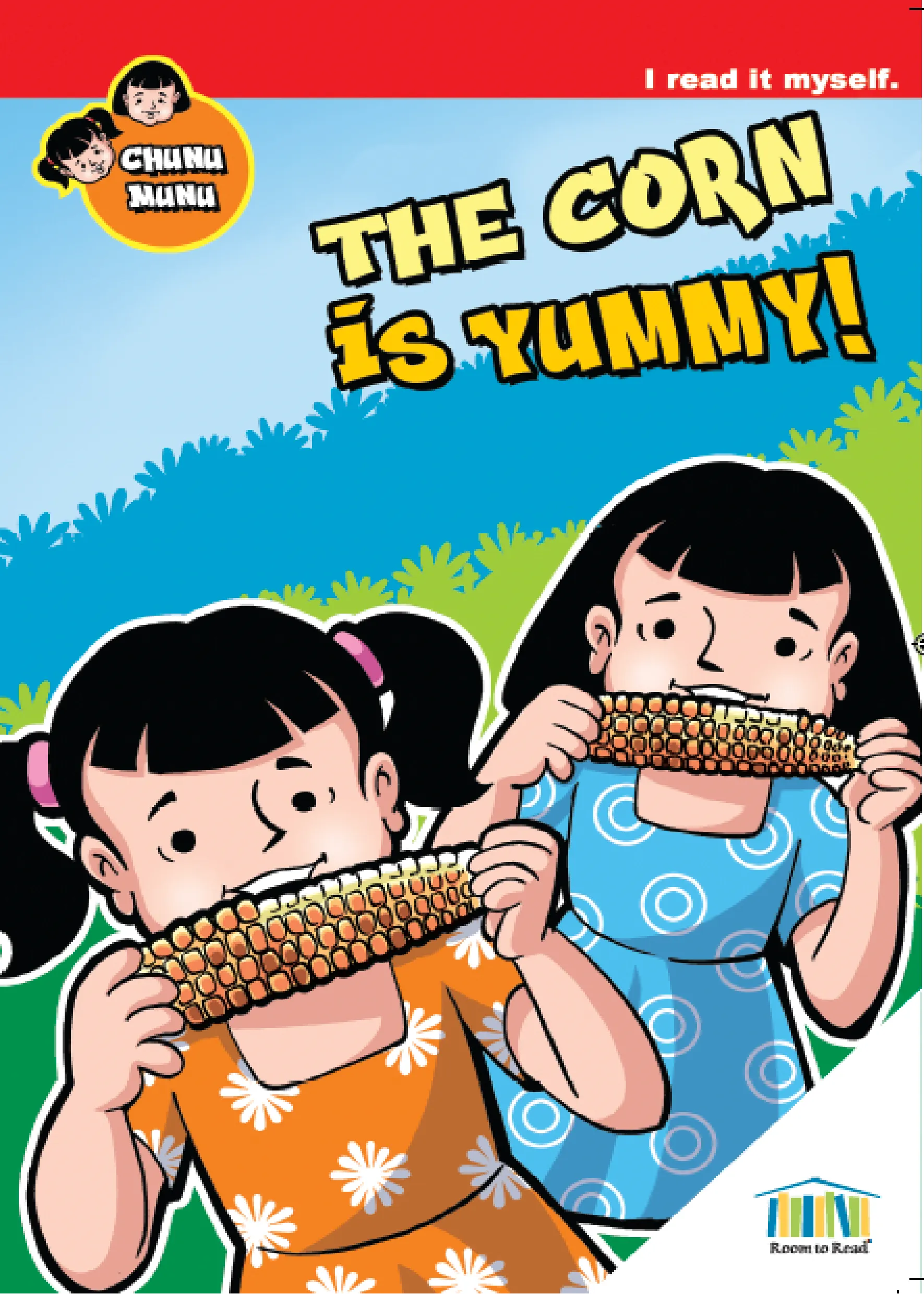 The Corn is Yummy! The Corn is Yummy!