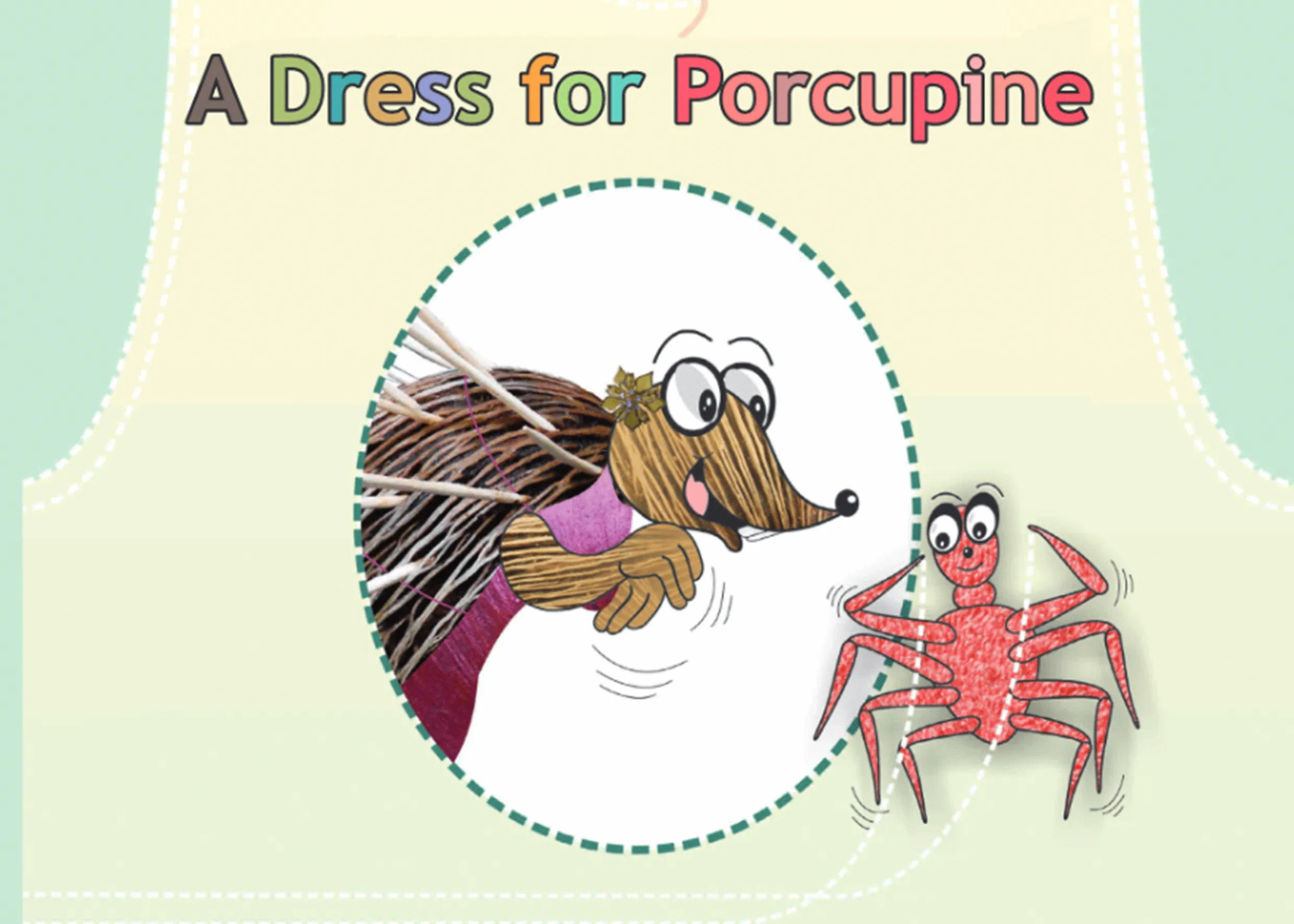 A Dress for Porcupine