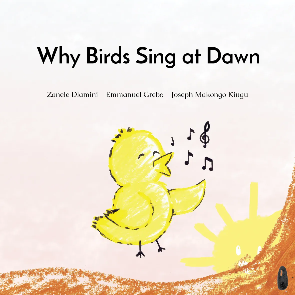 Why Birds Sing at Dawn Why Birds Sing at Dawn
