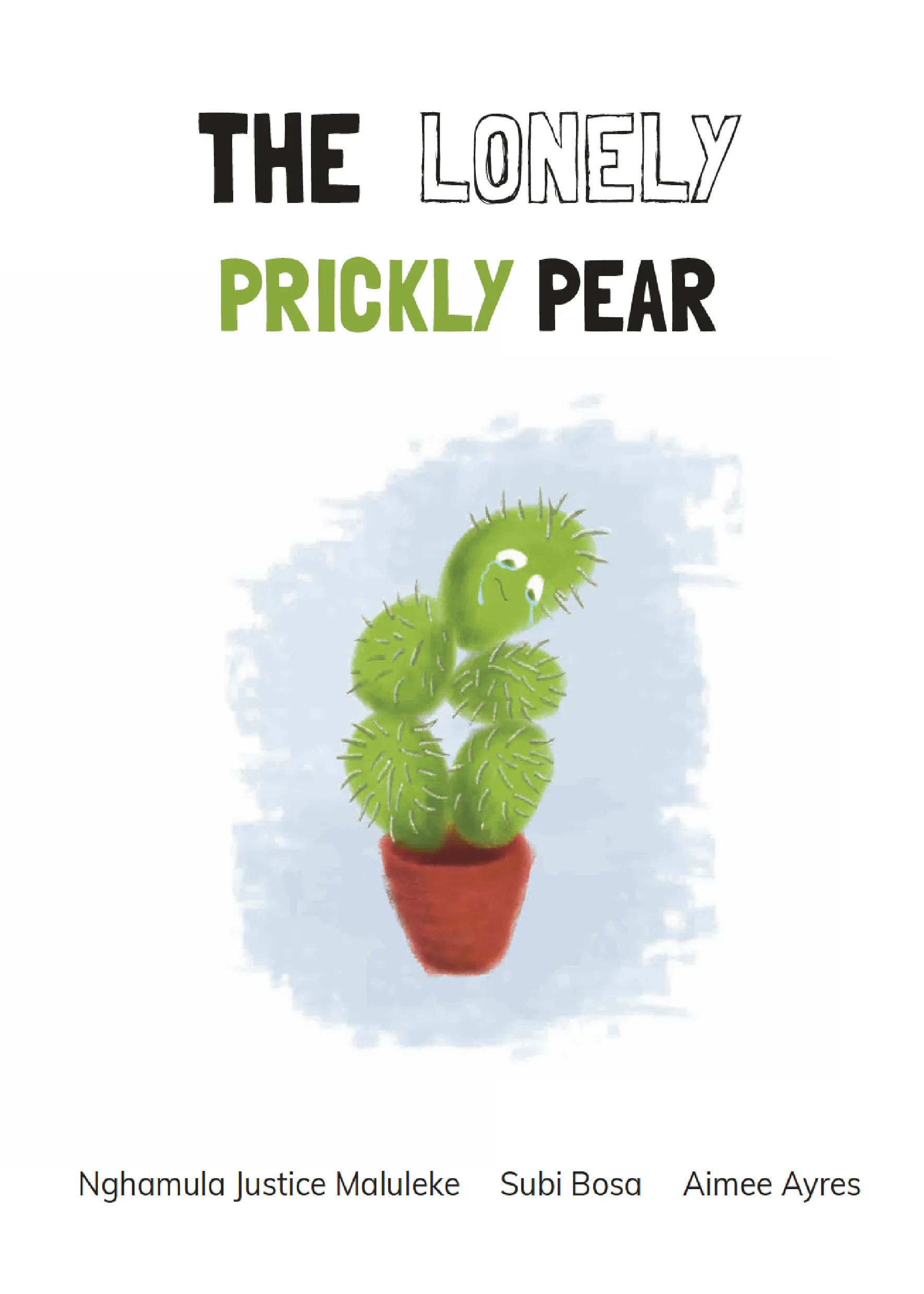 The Lonely Prickly Pear The Lonely Prickly Pear