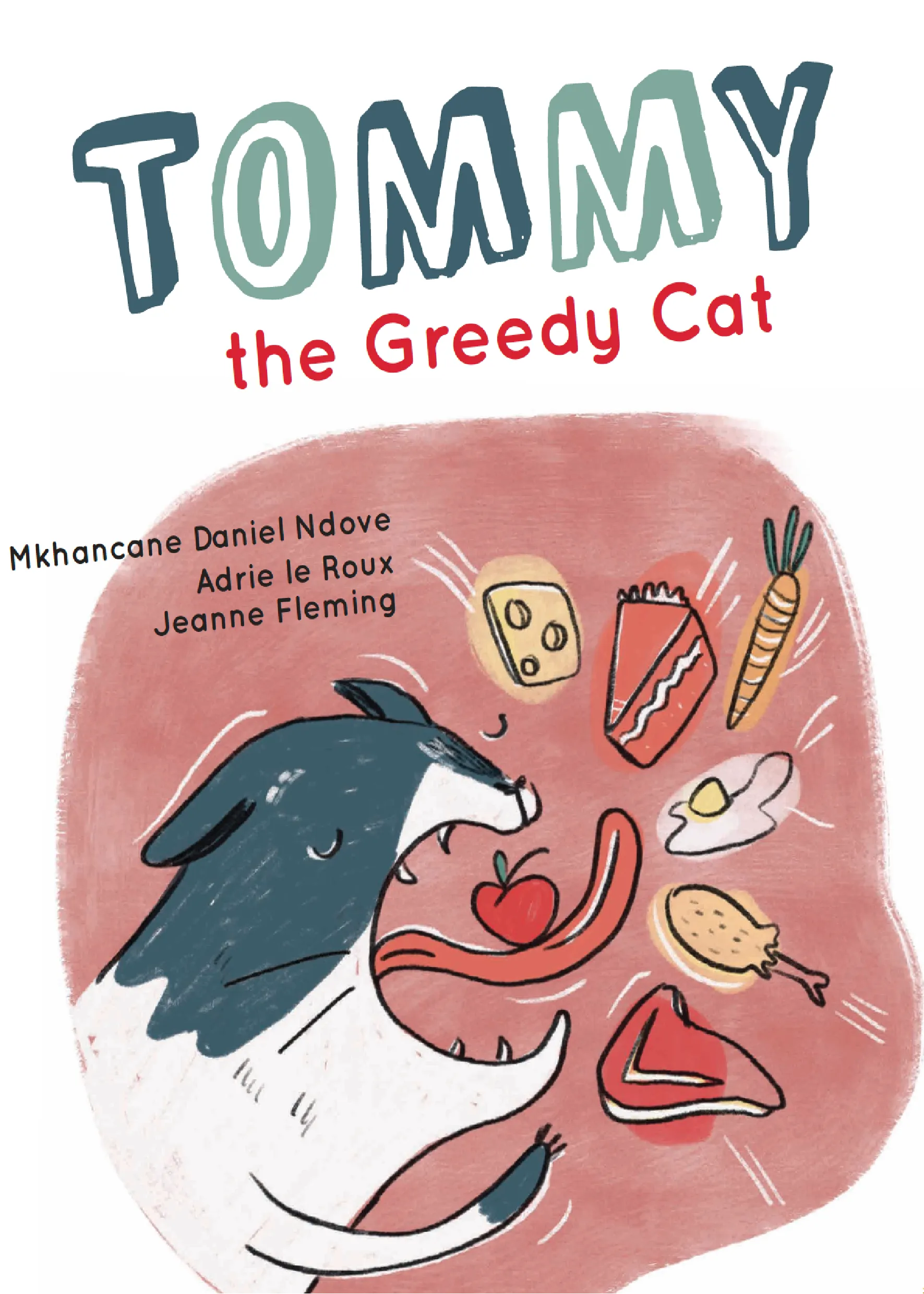 Tommy the Greedy Cat Tommy the Greedy Cat